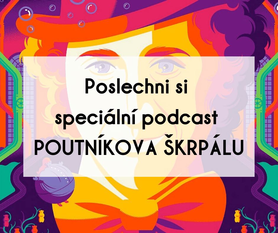 Posclechni si speciální podcast POUTNÍKOVA ŠKRPÁLU